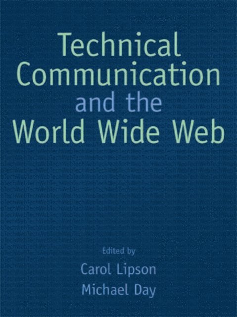Michael Day, Carol Lipson - Technical Communication and the World Wide Web, E-bok