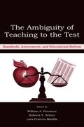 Ambiguity of Teaching to the Test