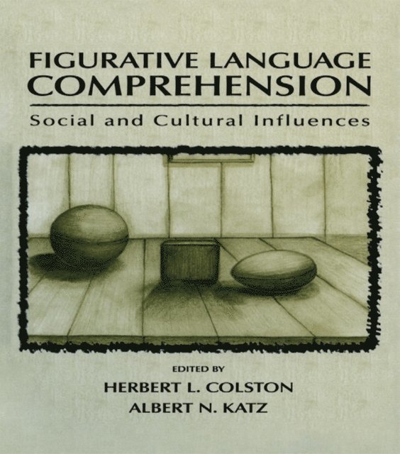Albert N. Katz, Herbert L. Colston - Figurative Language Comprehension, E-bok