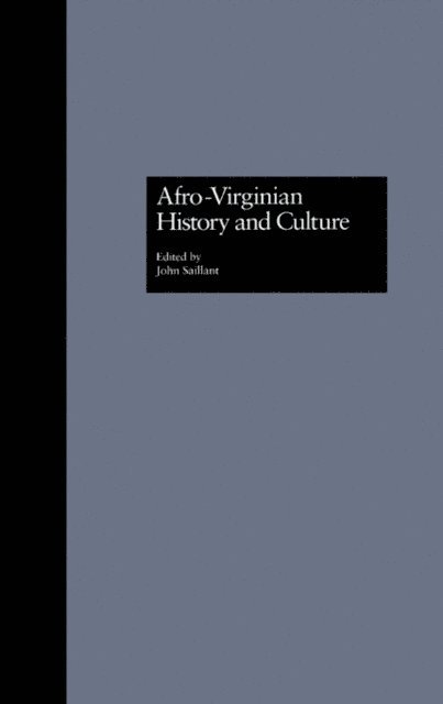 John Saillant - Afro-Virginian History and Culture, E-bok
