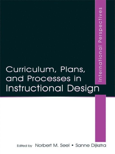 Sanne Dijkstra, Norbert M. Seel - Curriculum, Plans, and Processes in Instructional Design, E-bok