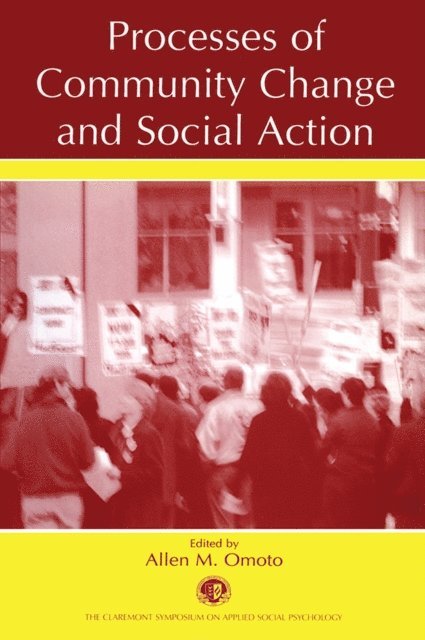 Allen M. Omoto - Processes of Community Change and Social Action, E-bok