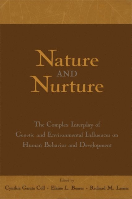 Richard M. Lerner, Elaine L. Bearer, Cynthia Garcia Coll - Nature and Nurture, E-bok