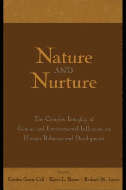 Richard M. Lerner, Elaine L. Bearer, Cynthia Garcia Coll - Nature and Nurture, E-bok