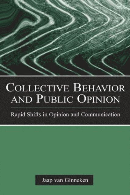Jaap van Ginneken - Collective Behavior and Public Opinion, E-bok