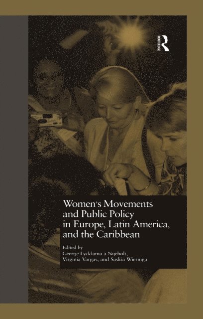 Saskia Wieringa, Virginia Vargas, Geertje Lycklama a Nijeholt - Women's Movements and Public Policy in Europe, Latin America, and the Caribbean, E-bok