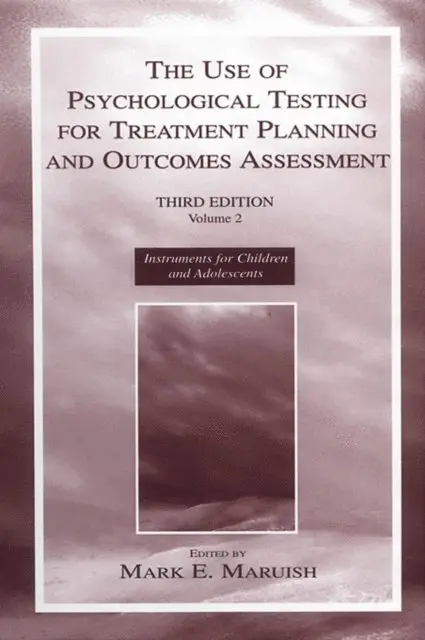 Mark E. Maruish - Use of Psychological Testing for Treatment Planning and Outcomes Assessment, E-bok. Tillgänglighet: Lägg i varukorg