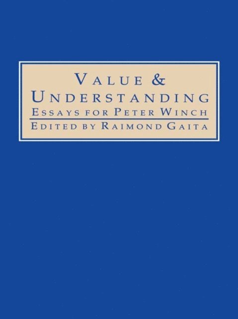 Raimond Gaita - Value and Understanding, E-bok