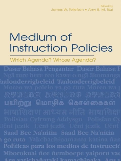 Amy B.M. Tsui, James W. Tollefson - Medium of Instruction Policies, E-bok
