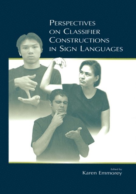 Karen Emmorey - Perspectives on Classifier Constructions in Sign Languages, E-bok
