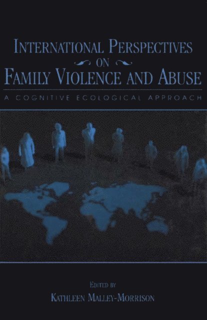 Kathleen Malley-Morrison - International Perspectives on Family Violence and Abuse, E-bok