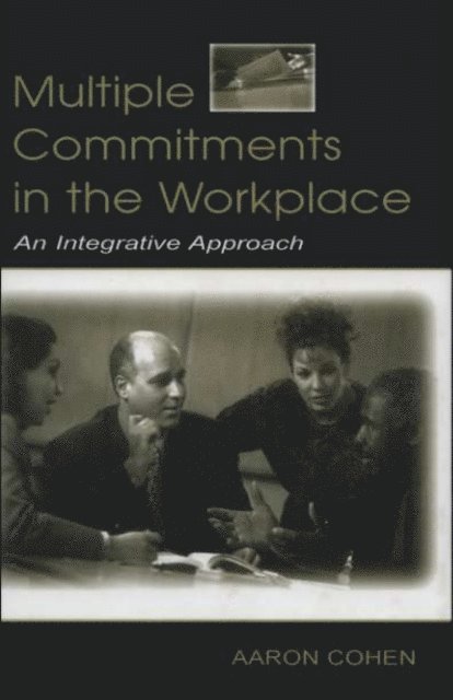 Aaron Cohen - Multiple Commitments in the Workplace, E-bok