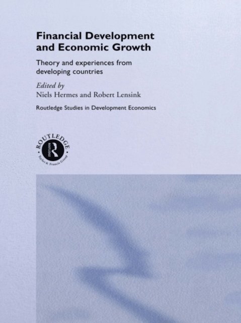 Robert Lensink, Niels Hermes - Financial Development and Economic Growth, E-bok