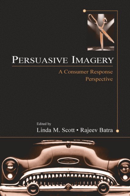 Rajeev Batra, Linda M. Scott - Persuasive Imagery, E-bok