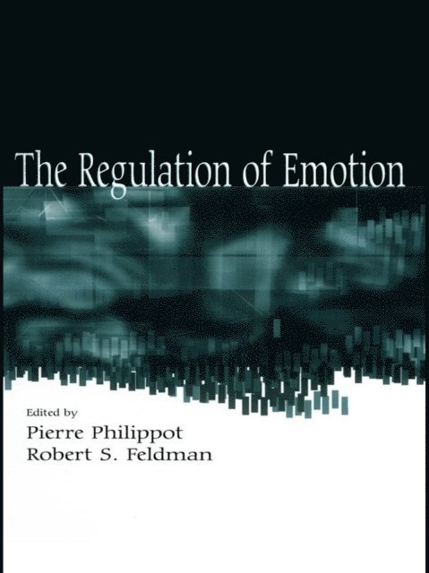 Robert S. Feldman, Pierre Philippot - Regulation of Emotion, E-bok