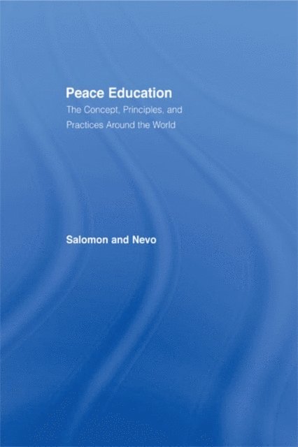 Baruch Nevo, Gavriel Salomon - Peace Education, E-bok