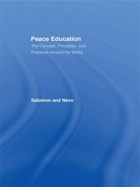 Baruch Nevo, Gavriel Salomon - Peace Education, E-bok