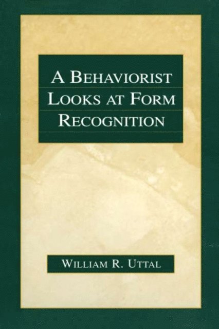 William R. Uttal - Behaviorist Looks at Form Recognition, E-bok