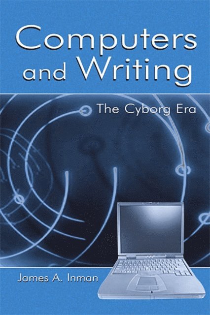 James A. Inman - Computers and Writing, E-bok