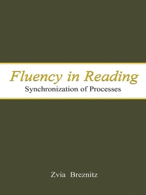 Zvia Breznitz - Fluency in Reading, E-bok