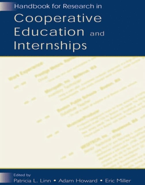 Eric Miller, Adam Howard, Patricia L. Linn - Handbook for Research in Cooperative Education and Internships, E-bok