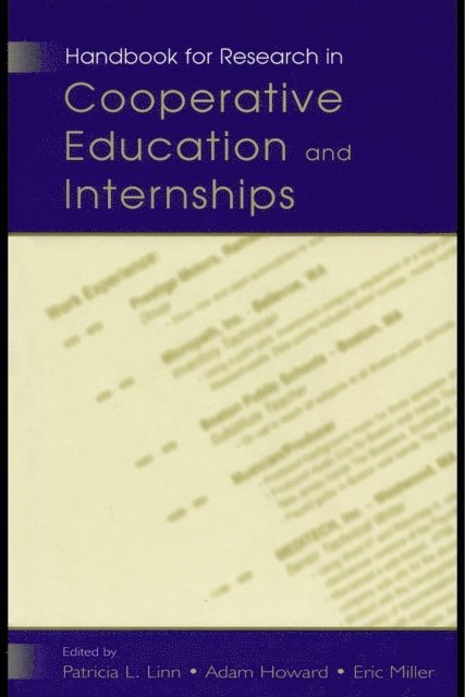 Eric Miller, Adam Howard, Patricia L. Linn - Handbook for Research in Cooperative Education and Internships, E-bok