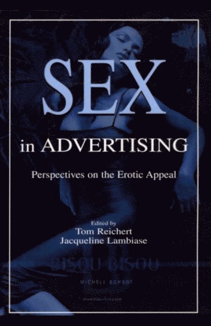 Jacqueline Lambiase, Tom Reichert - Sex in Advertising, E-bok