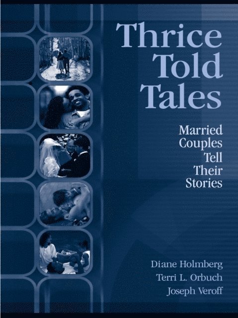 Joseph Veroff, Terri L. Orbuch, Diane Holmberg - Thrice Told Tales, E-bok