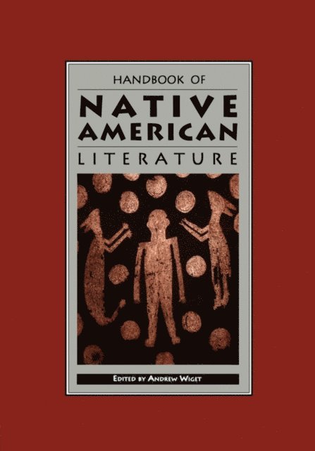 Andrew Wiget - Handbook of Native American Literature, E-bok