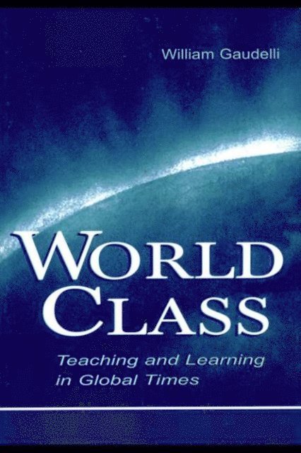 William Gaudelli - World Class, E-bok