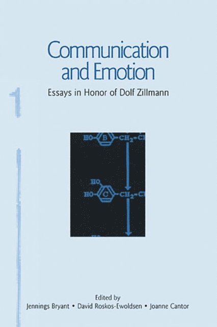Joanne Cantor, David R. Roskos-Ewoldsen, Jennings Bryant - Communication and Emotion, E-bok