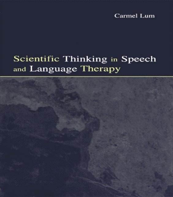 Carmel Lum - Scientific Thinking in Speech and Language Therapy, E-bok. Tillgänglighet: Lägg i varukorg