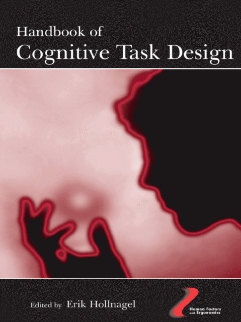Erik Hollnagel - Handbook of Cognitive Task Design, E-bok