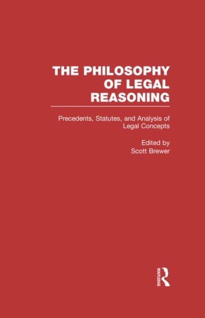 Scott Brewer - Precedents, Statutes, and Analysis of Legal Concepts, E-bok