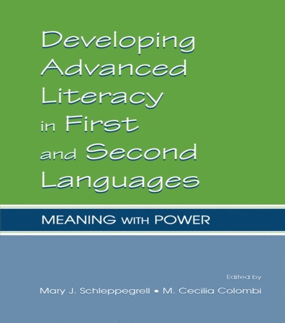 M. Cecilia Colombi, Mary J. Schleppegrell - Developing Advanced Literacy in First and Second Languages, E-bok