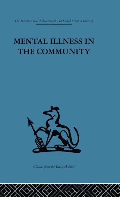 Peter Huxley, Dr Peter Huxley, David Goldberg, Prof David Goldberg - Mental Illness in the Community, E-bok