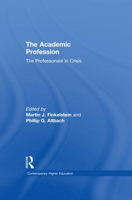Philip G. Altbach, Martin J. Finkelstein - Academic Profession, E-bok