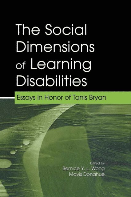 Mavis L. Donahue, Bernice Y.L. Wong - Social Dimensions of Learning Disabilities, E-bok