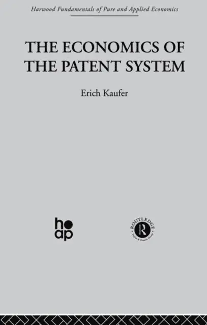 E. Kaufer - Economics of the Patent System, E-bok. Tillgänglighet: Lägg i varukorg