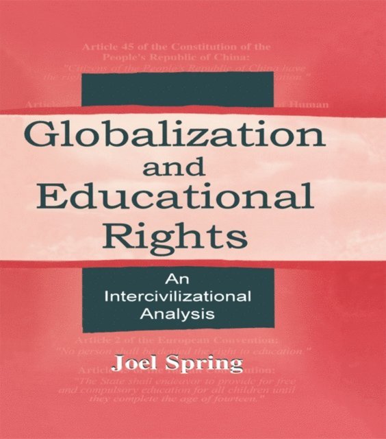 Joel Spring - Globalization and Educational Rights, E-bok