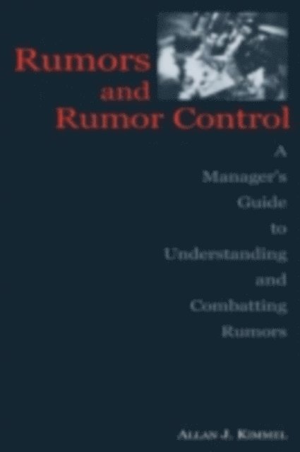 Allan J. Kimmel - Rumors and Rumor Control, E-bok