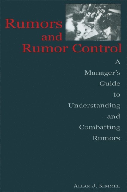 Allan J. Kimmel - Rumors and Rumor Control, E-bok