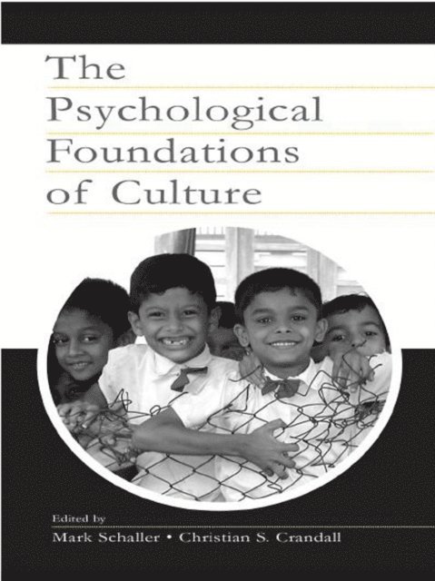 Christian S. Crandall, Mark Schaller - Psychological Foundations of Culture, E-bok