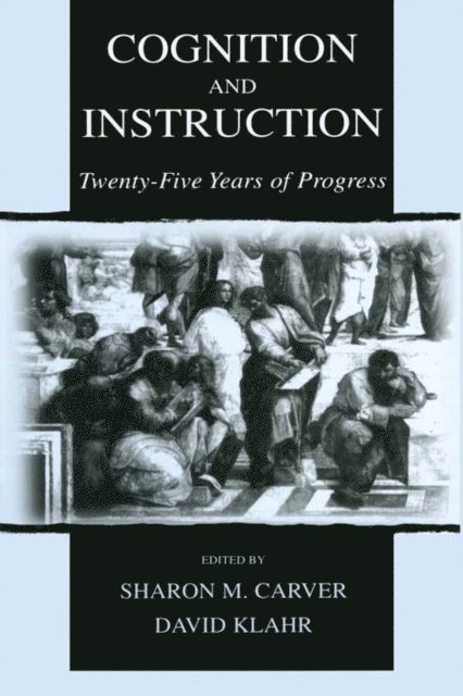 David Klahr, Sharon M. Carver - Cognition and Instruction, E-bok