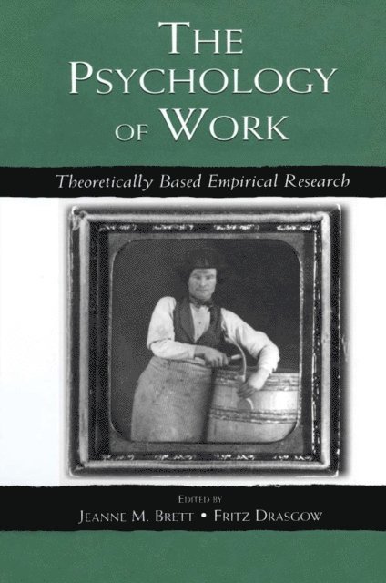 Fritz Drasgow, Jeanne M. Brett - Psychology of Work, E-bok