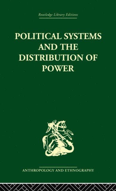 Michael Banton - Political Systems and the Distribution of Power, E-bok