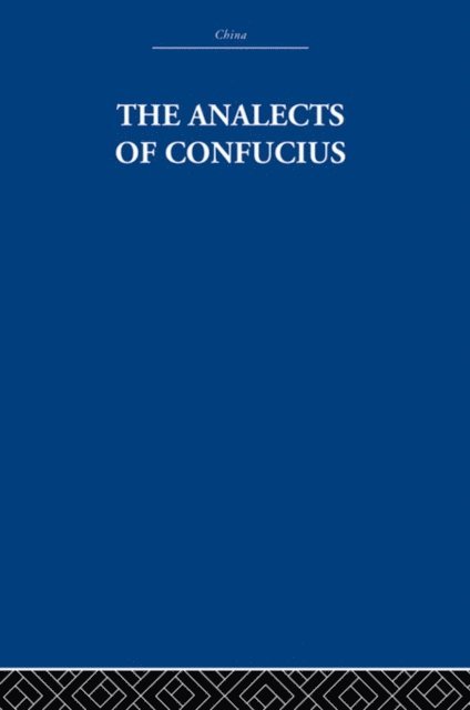Arthur Waley, The Arthur Waley Estate - Analects of Confucius, E-bok