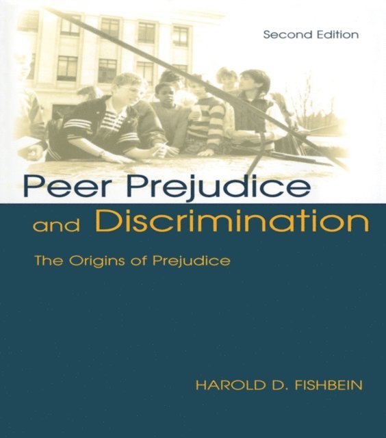Harold D. Fishbein - Peer Prejudice and Discrimination, E-bok