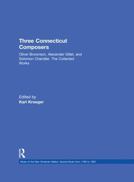 Karl Kroeger - Three Connecticut Composers, E-bok