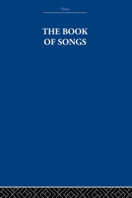 Arthur Waley, The Arthur Waley Estate - Book of Songs, E-bok